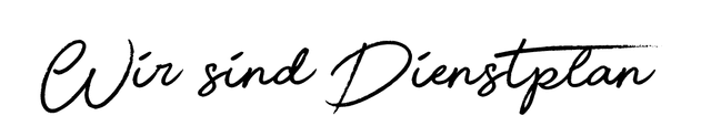 Wir sind Dienstplan